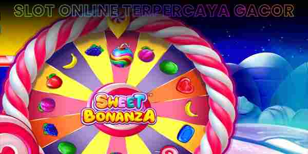 Situs Judi Slot Online Terpercaya Gacor Gampang Menang Sweet Bonanza